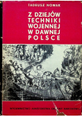 Z dziejów techniki wojennej w dawnej Polsce