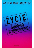 Życie surowo wzbronione
