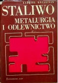 Staliwo  metalurgia i odlewnictwo