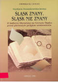 Śląsk znany Śląsk nie znany