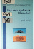 Reformy społeczne Bilans dekady