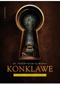 Konklawe. Tajemnice wyborów papieskich