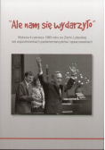 Ale nam się wydarzyło