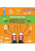Dla Ciebie Postaw na dorosłość