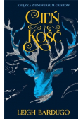 Trylogia Griszów Tom 1 Cień i kość