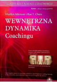 Wewnętrzna dynamika coachingu Tom 1