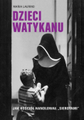 Dzieci watykanu jak kościół handlował sierotami