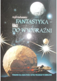 Fantastyka klucz do wyobraźni