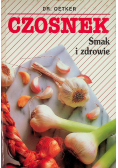 Czosnek smak i zdrowie