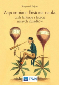 Zapomniana historia nauki, czyli fantazje i facecje naszych dziadków