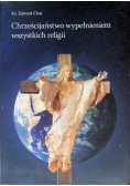 Chrześcijaństwo wypełnieniem wszystkich religii