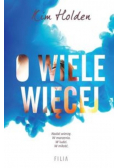 O wiele więcej