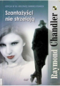 Szantażyści nie strzelają