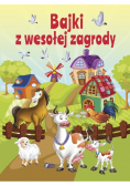 Bajki z wesołej zagrody