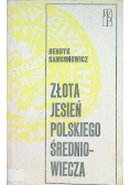 Złota jesień polskiego średniowiecza