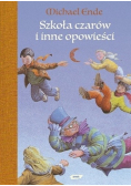 Szkoła Czarów inne opowieści