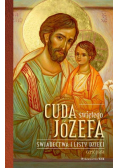 Cuda świętego Józefa Świadectwa i listy dzieci Część 5