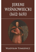 Jeremi Wiśniowiecki 1612-1651