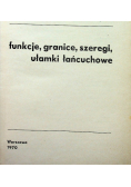 Funkcje granice szeregi ułamki łańcuchowe