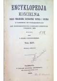 Encyklopedja kościelna Tom 25 1902 r.