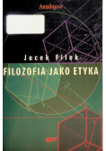 Filozofia jako etyka eseje filozoficzno-etyczne