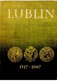 Lublin 1317 - 1967