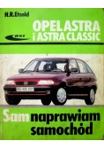 Opel astra i Astra Classic Sam naprawiam samochód