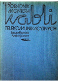 Poradnik montera kabli telekomunikacyjnych