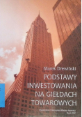 Podstawy inwestowania na giełdach towarowych
