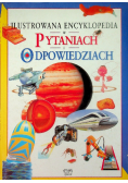 Ilustrowana encyklopedia w pytaniach o odpowiedziach