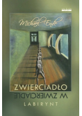 Zwierciadło w zwierciadle Labirynt