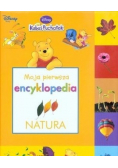 Kubuś Puchatek Moja pierwsza encyklopedia Natura