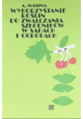 Wykorzystanie roślin do zwalczania szkodników w sadach i ogrodach