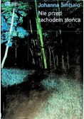 Nie przed zachodem słońca