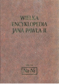 Wielka Encyklopedia Jana Pawła II Tom XXI Na-Ni
