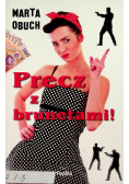 Precz z brunetami