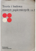 Teoria i budowa maszyn papierniczych Część 2