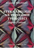 Etyka i religie na przełomie tysiącleci