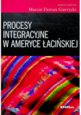 Procesy integracyjne w Ameryce Łacińskiej
