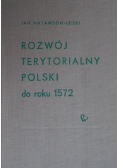 Rozwój terytorialny Polski do roku 1572