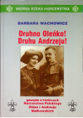 Druhno Oleńko Druhu Andrzeju