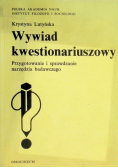 Wywiad kwestionariuszowy: przygotowanie i sprawdzanie narzędzia badawczego
