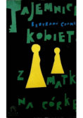 Tajemnice kobiet Z matki na córkę