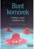 Bunt komórek. O faktach, mitach i zagadkach raka