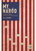My, naród. Nowa historia Stanów Zjednoczonych
