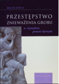 Przestępstwo znieważenia grobu