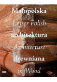 Małopolska architektura drewniana