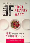 Dieta IF Post przerywany Jedz przez 8 godzin chudnij przez 16
