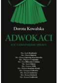 Adwokaci. Ich najważniejsze sprawy