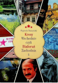 Kresy wschodnie czyli Białoruś Zachodnia